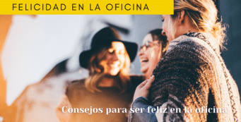 Consejos para ser feliz en la oficina