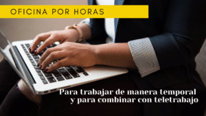 Oficina por horas el remedio para el teletrabajo