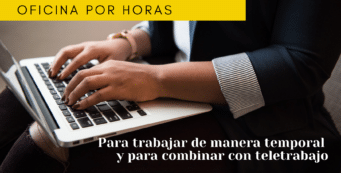 Oficina por horas el remedio para el teletrabajo